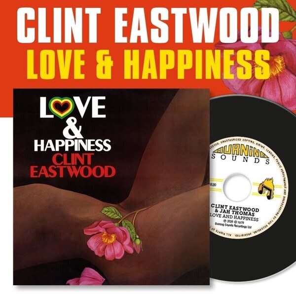Clint Eastwood - Love And Happiness reissued by Burning Sounds